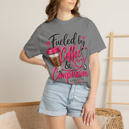 Fueled by Coffee & Compassion Nurse T-Shirt