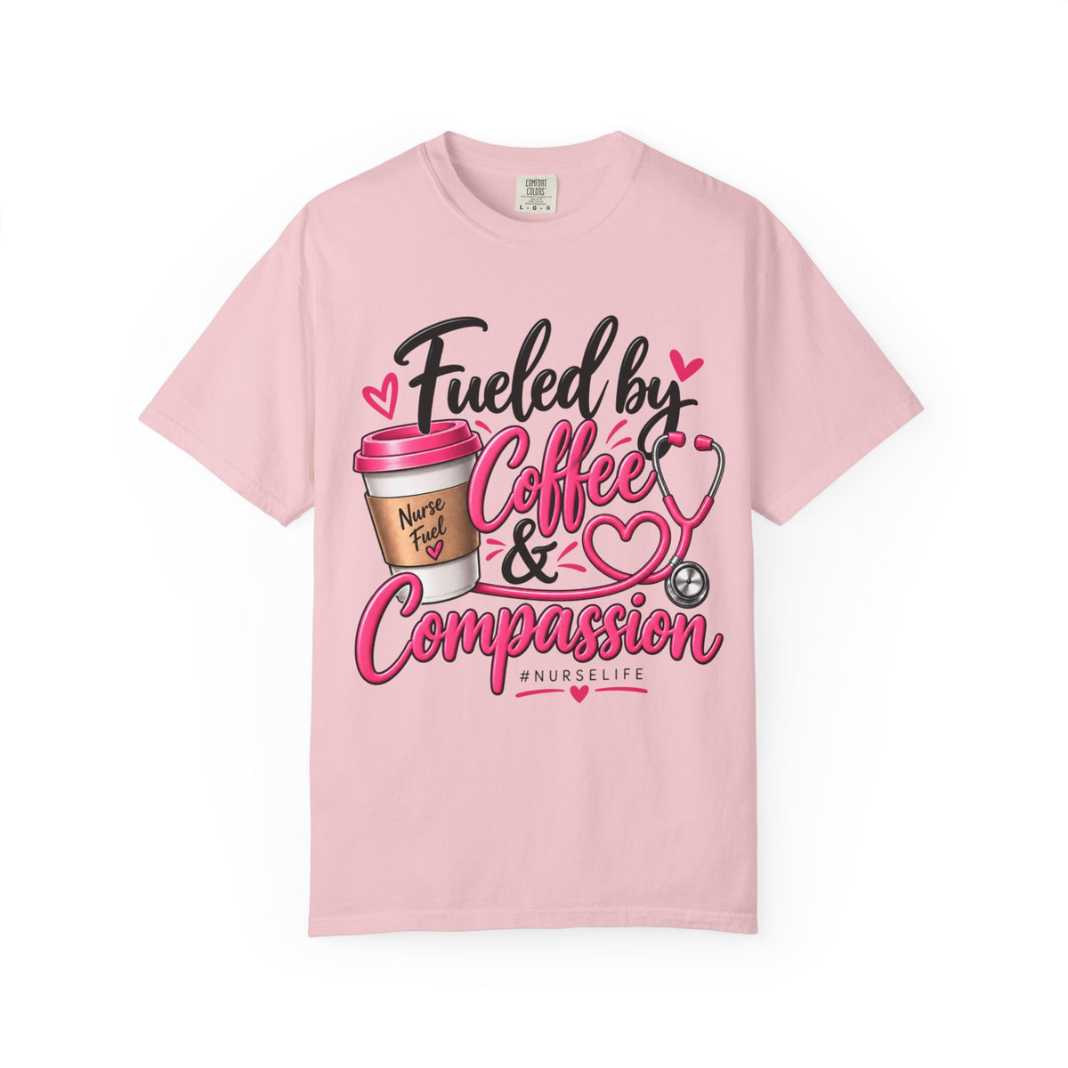Fueled by Coffee & Compassion Nurse T-Shirt
