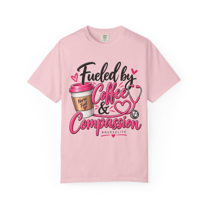 Fueled by Coffee & Compassion Nurse T-Shirt