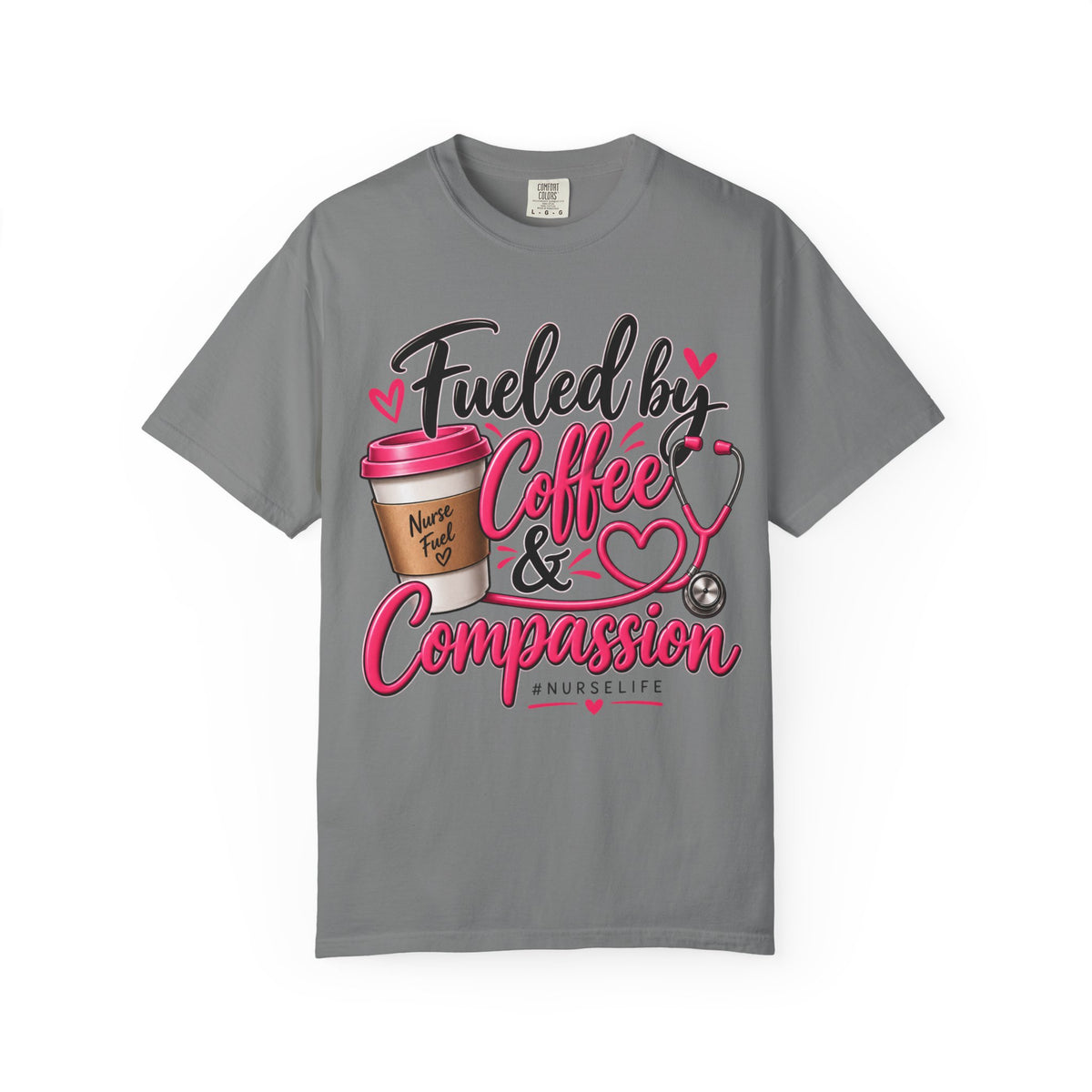 Fueled by Coffee & Compassion Nurse T-Shirt