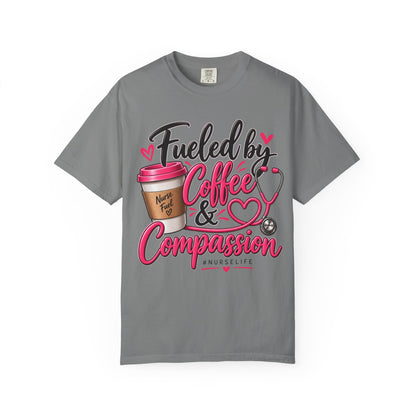Fueled by Coffee & Compassion Nurse T-Shirt
