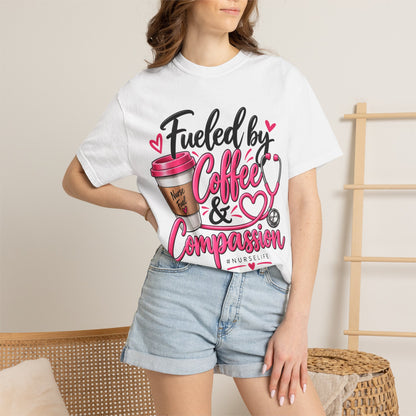 Fueled by Coffee & Compassion Nurse T-Shirt