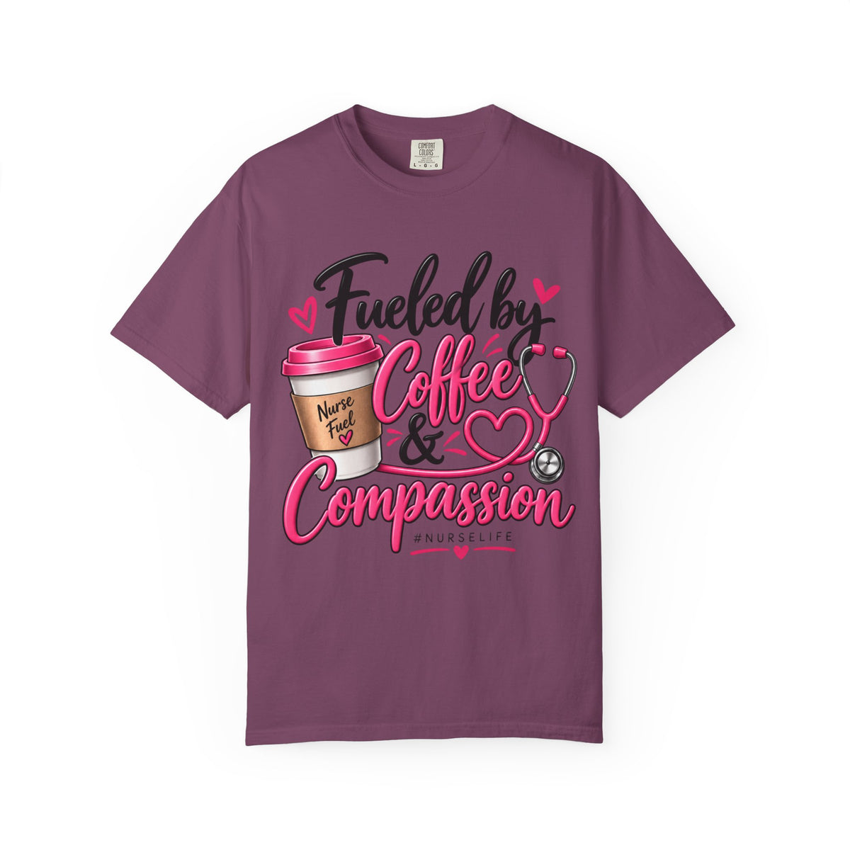 Fueled by Coffee & Compassion Nurse T-Shirt