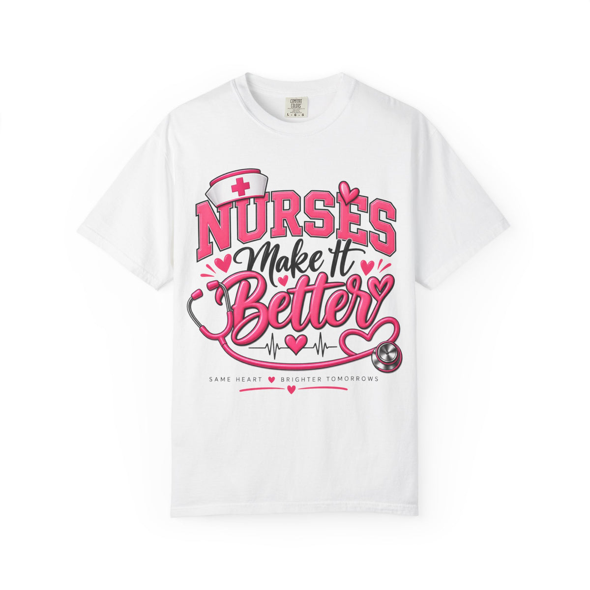 Nurse’s Make It Better Tee — Pink Stethoscope & Heartbeat Nursing Shirt