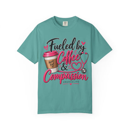 Fueled by Coffee & Compassion Nurse T-Shirt