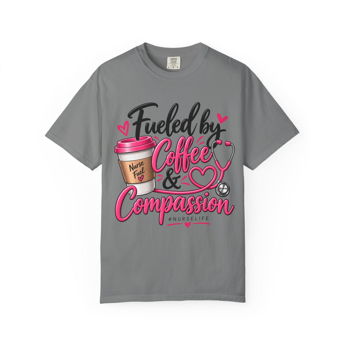 Fueled by Coffee & Compassion Nurse T-Shirt