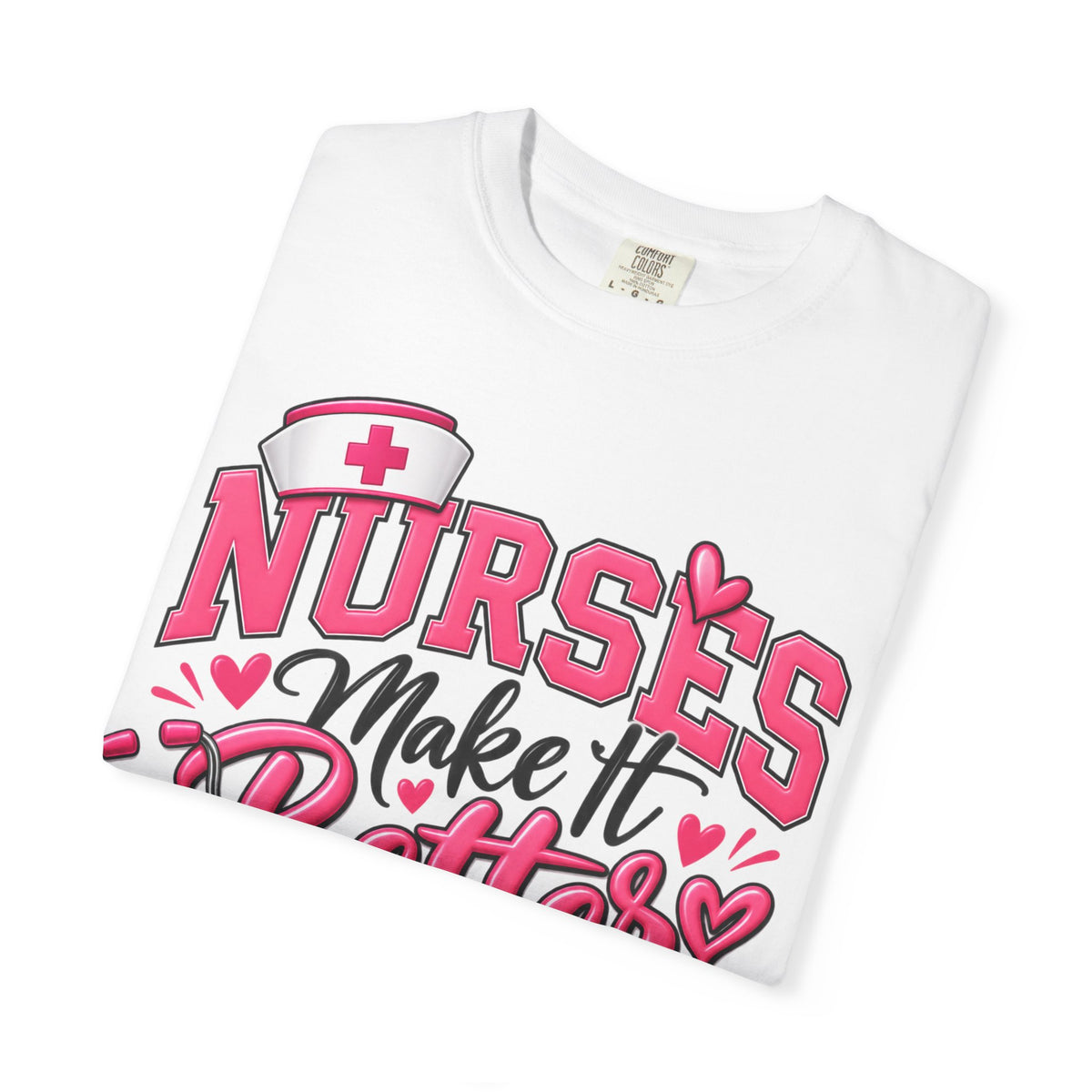 Nurse’s Make It Better Tee — Pink Stethoscope & Heartbeat Nursing Shirt