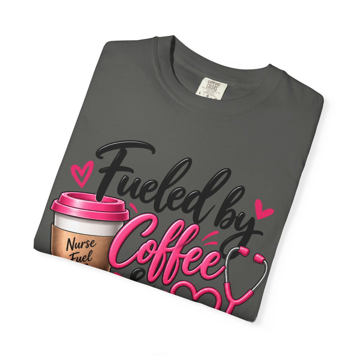 Fueled by Coffee & Compassion Nurse T-Shirt