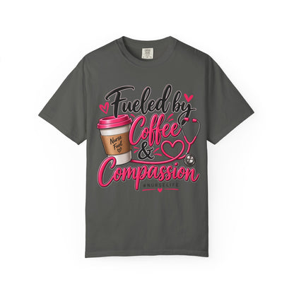 Fueled by Coffee & Compassion Nurse T-Shirt