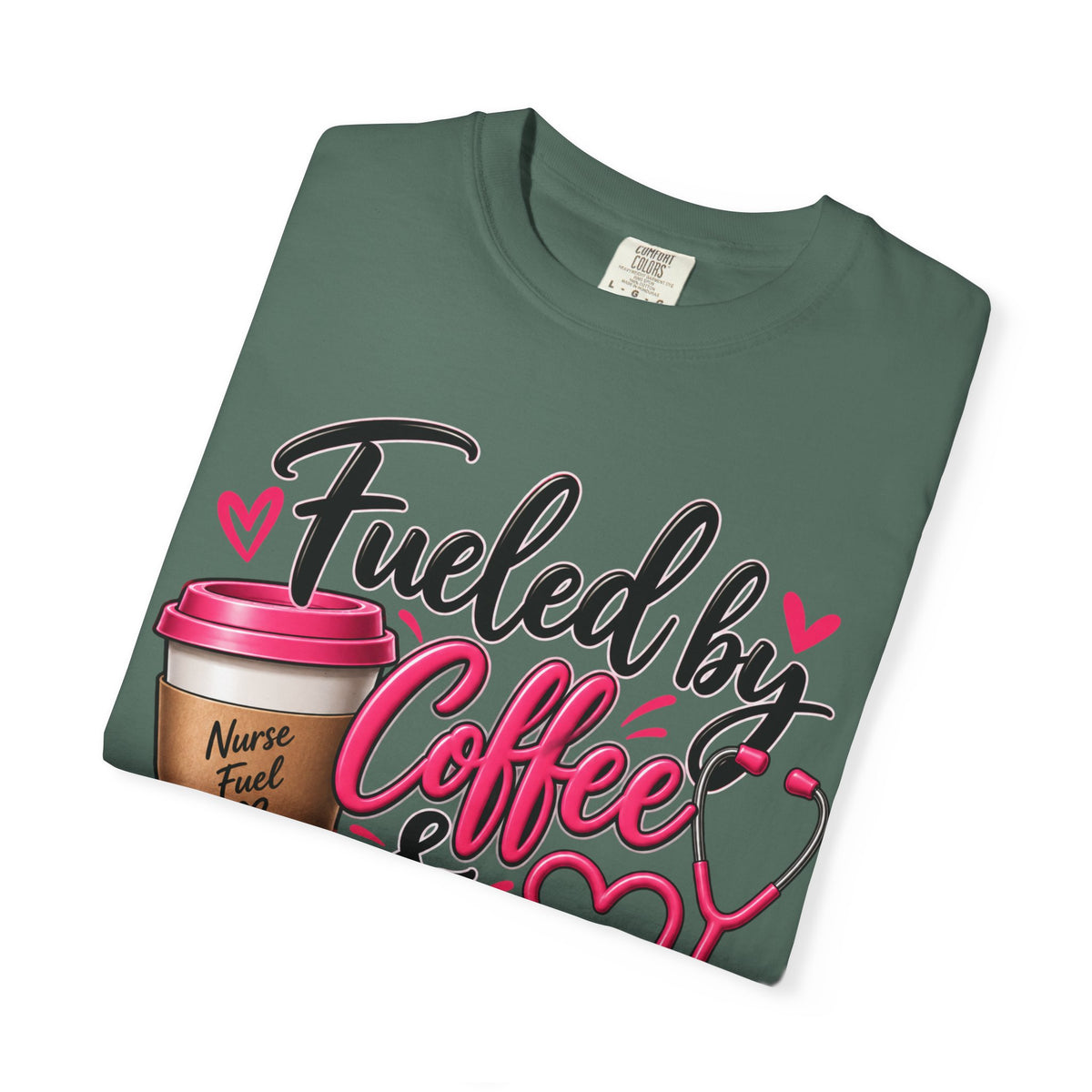 Fueled by Coffee & Compassion Nurse T-Shirt