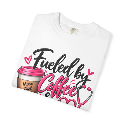 Fueled by Coffee & Compassion Nurse T-Shirt