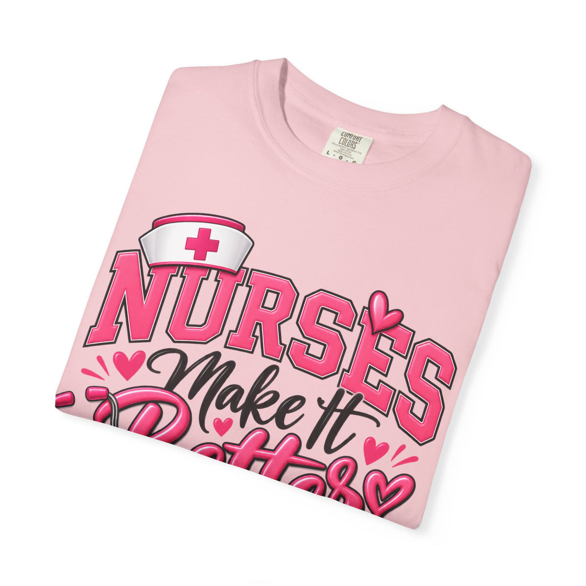 Nurse’s Make It Better Tee — Pink Stethoscope & Heartbeat Nursing Shirt