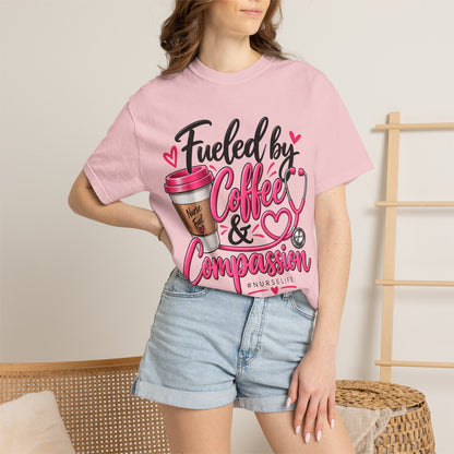 Fueled by Coffee & Compassion Nurse T-Shirt